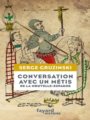 cover image of Conversation avec un métis de la Nouvelle-Espagne